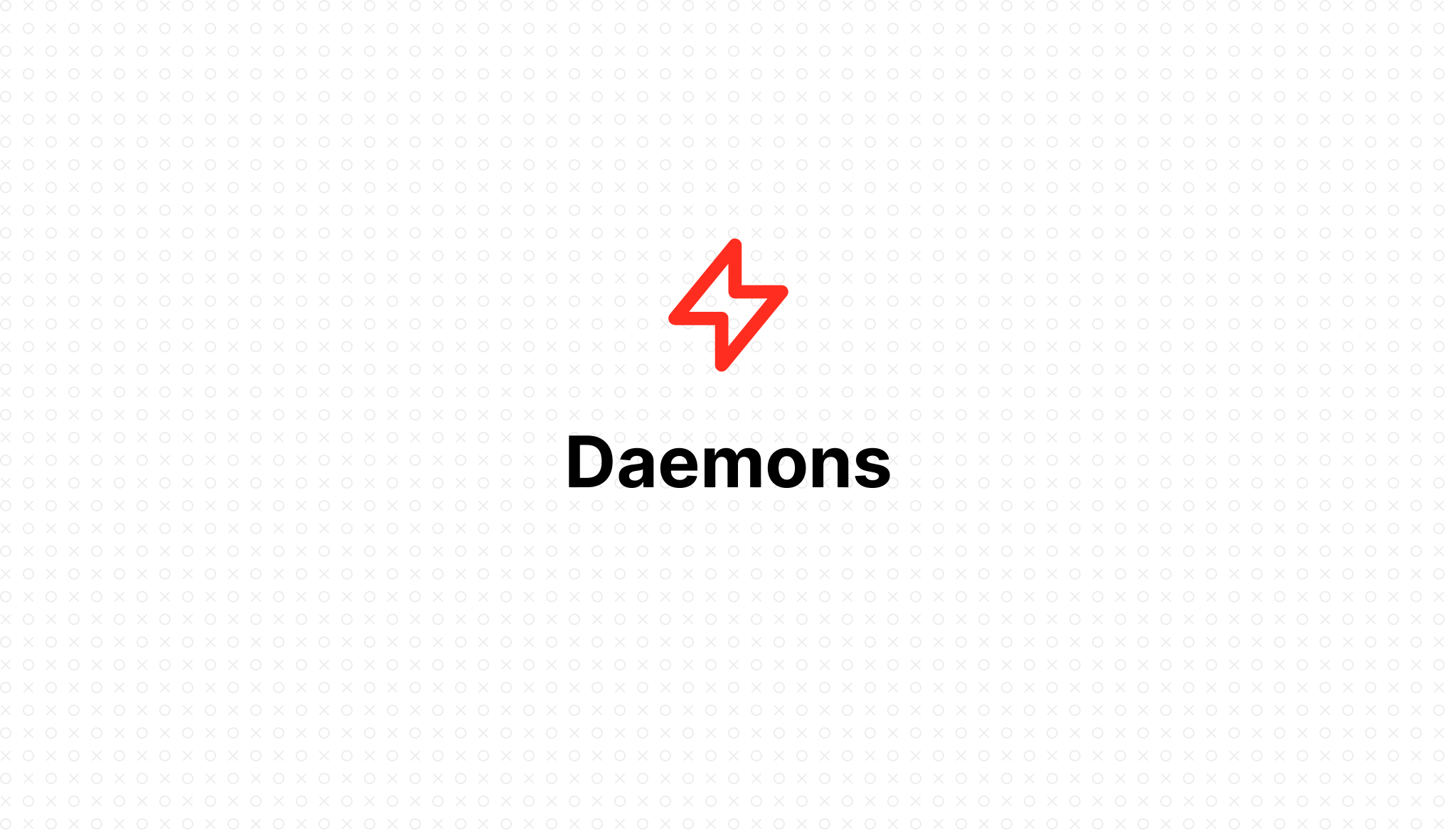 Daemons